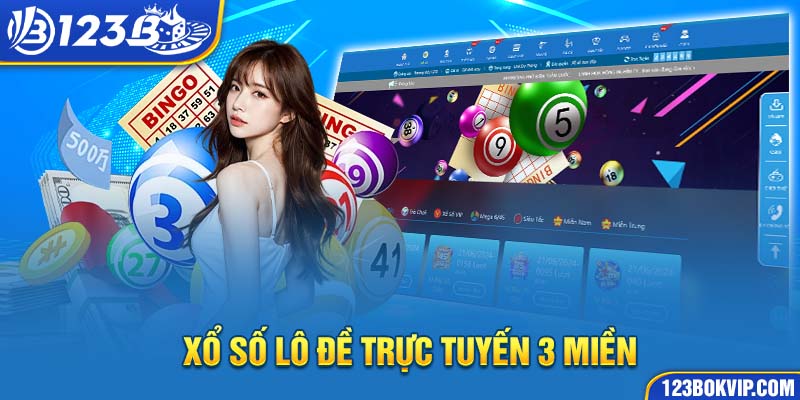 Xổ Số lô đề trực tuyến 3 miền