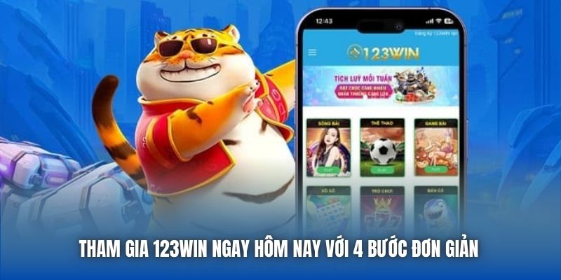 Tham gia 123Win ngay hôm nay với 4 bước đơn giản 
