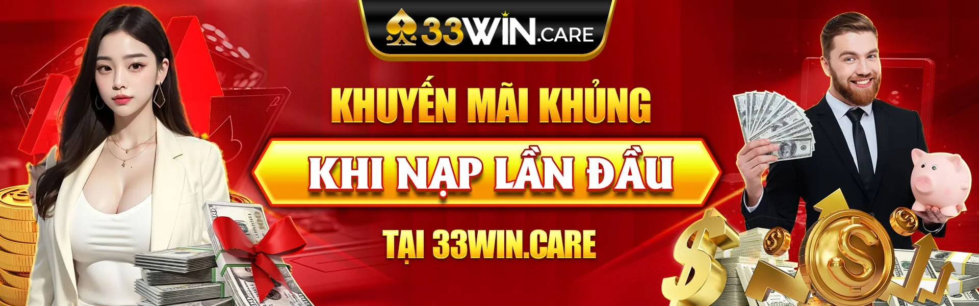 Khuyến mãi khủng khi nạp lần đầu tại 33win care