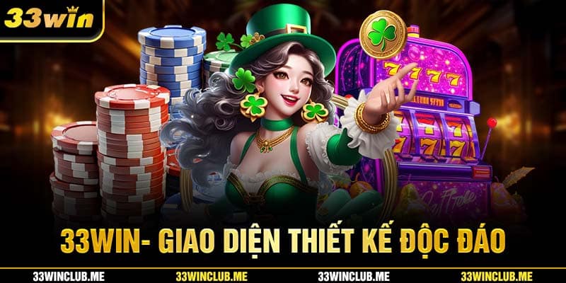 33WIN Giao diện 33win được thiết kế trực quan dễ nhìn