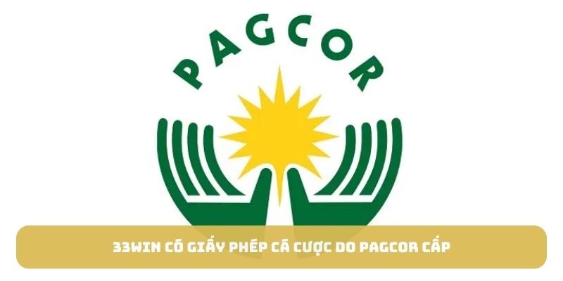 33WIN có giấy phép cá cược do PAGCOR cấp