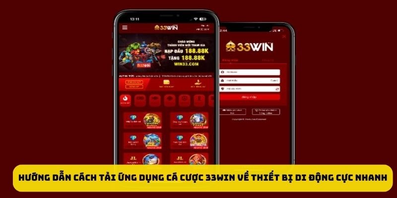 33WIN | Trang Chủ Chính Thức – Link Đăng Nhập Mới Nhất 33WIN 64 Hướng dẫn cách tải ứng dụng cá cược về thiết bị di động cực nhanh