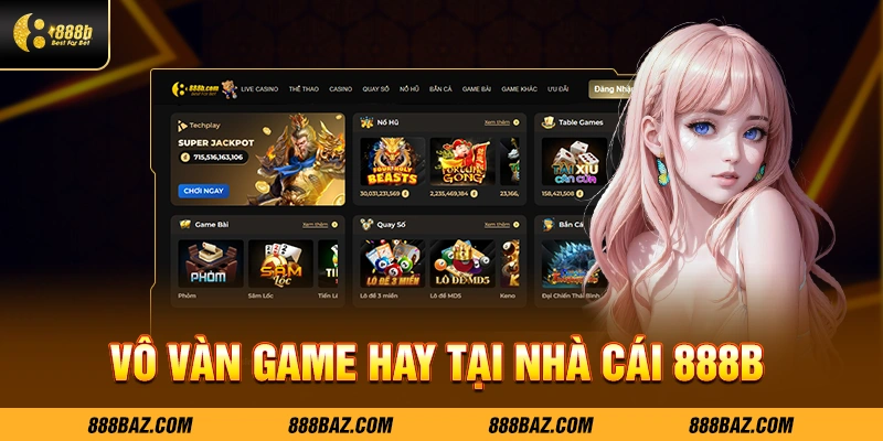 Vô vàn game hay tại nhà cái 888B