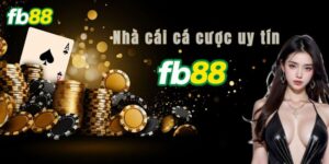 FB88 – Nhà Cái Cá Cược Trực Tuyến Hàng Đầu Châu Á 2025