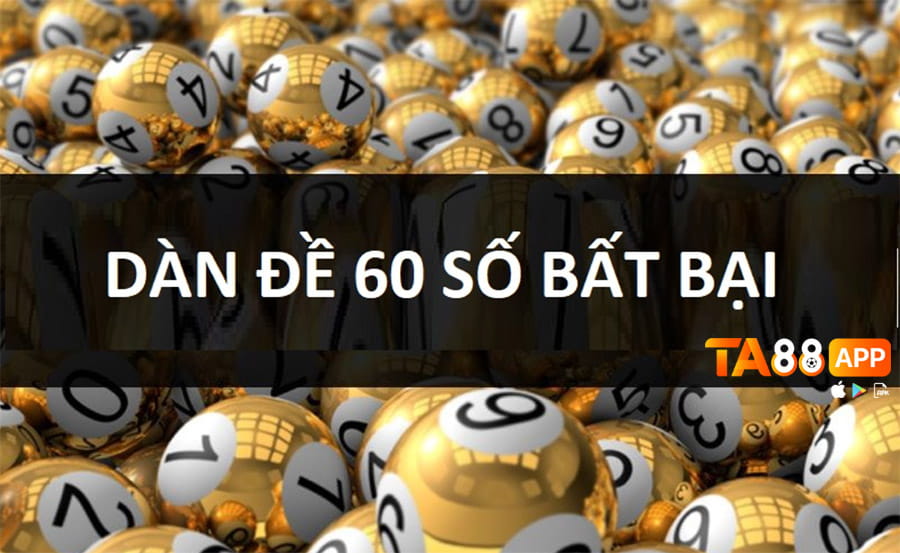 dàn đề 60 số bất bại nhà cái ta88