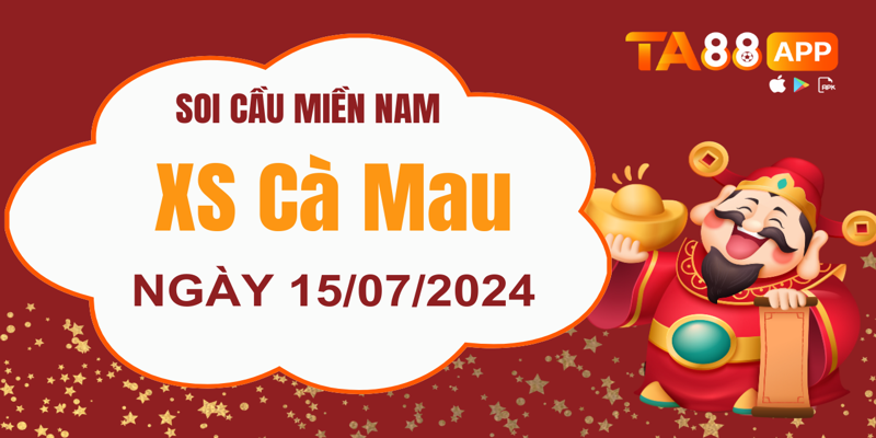 soi-cau-xo-so-ca-mau-hom-nay-15-07