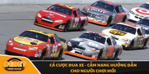 Cá Cược Đua Xe - Cẩm Nang Hướng Dẫn Cho Người Chơi Mới