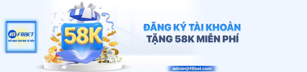 F8BET BANNER ĐĂNG KÝ TẶNG 58K