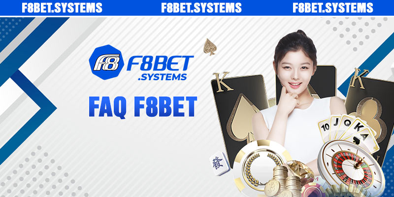 F8BET 🎖️ F8BET.SYSTEMS Link Trang Chủ Chính Thức F8BET 10 FAQ f8bet