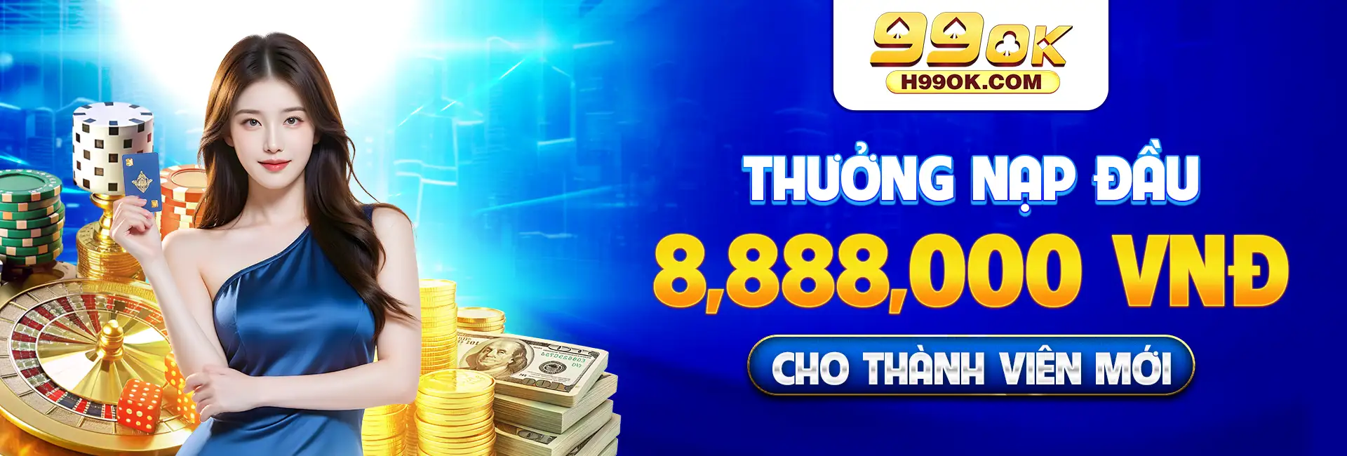 Thưởng lên đến 8,888,000 vnd tại 99ok