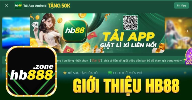 GIỚI THIỆU NHÀ CÁI HB88