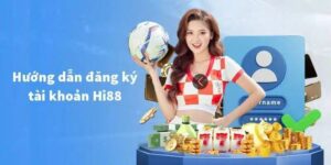Huong Dan Dang Ky Hi88
