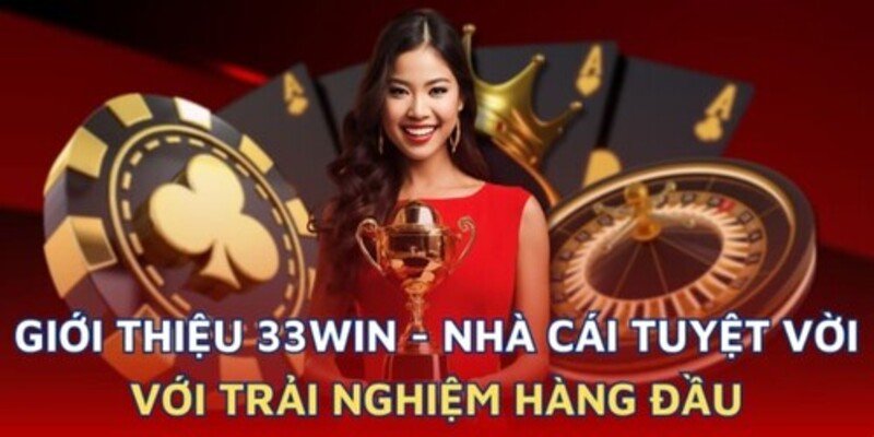 can-ban-chi-tiet-ve-nha-cai-33win