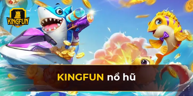 KINGFUN nổ hũ