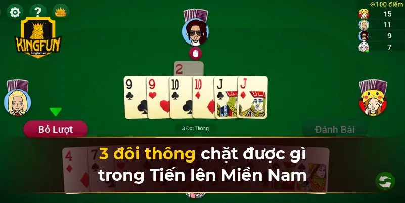 3 đôi thông chặt được gì trong Tiến lên Miền Nam