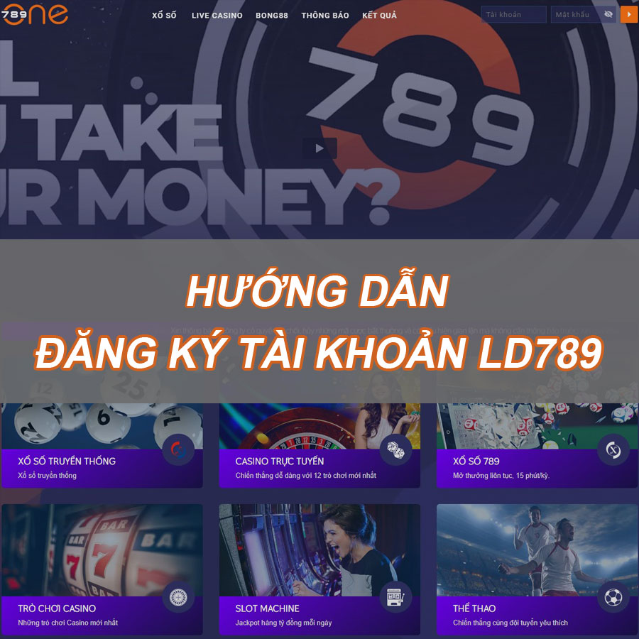 Đăng ký tài khoản LD789 - ONE789 - VN789