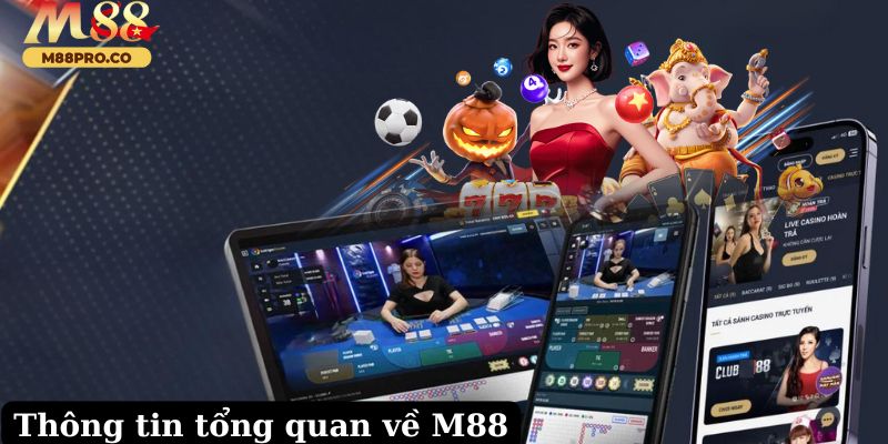 Thông tin tổng quan về M88