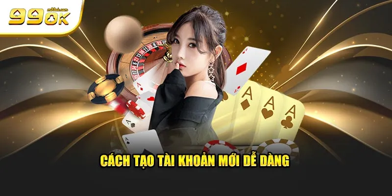 cach-tao-tai-khoan-moi-de-dang.webp