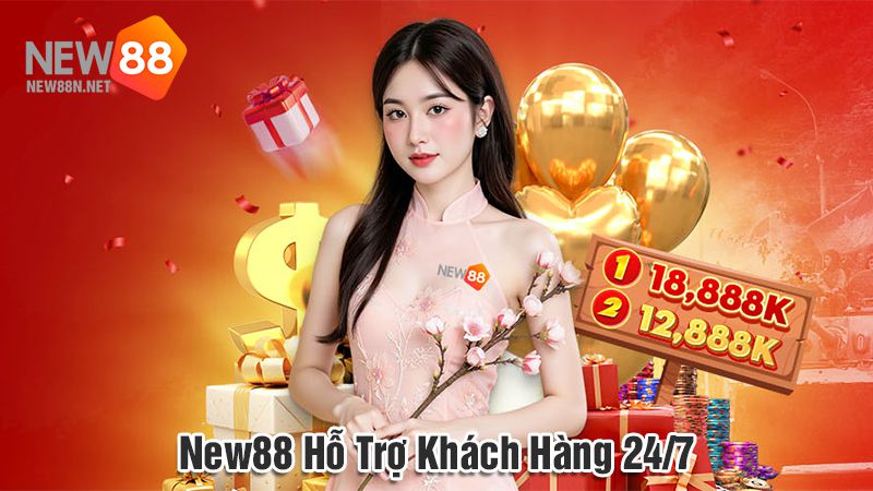 New88 hỗ trợ khách hàng 24/7