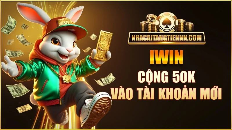 iwin-cong-50k-vao-tai-khoan-moi