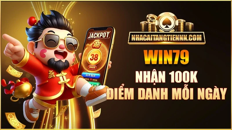 win79-nhan-100k-diem-danh-moi-ngay