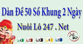 Dàn đề 50 số nuôi khung 2 ngày Dàn đề 50 số nuôi khung 2 ngày