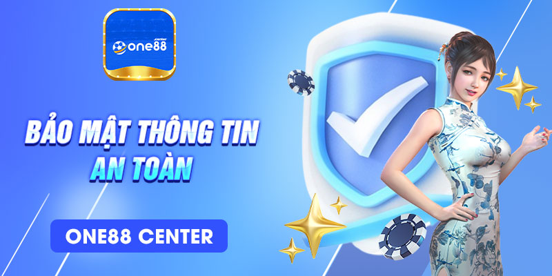 Thông tin tại One88 luôn được bảo mật an toàn