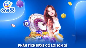Phân tích kpxs có lợi ích gì
