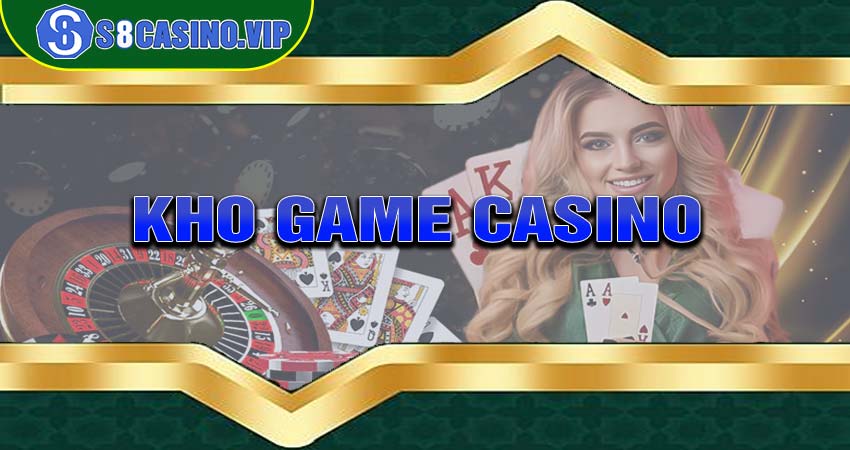 Kho game casino