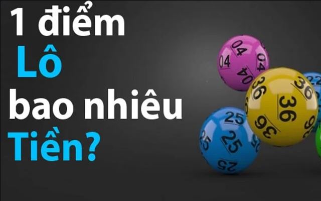 Đánh 1 điểm lô mất bao nhiêu tiền?