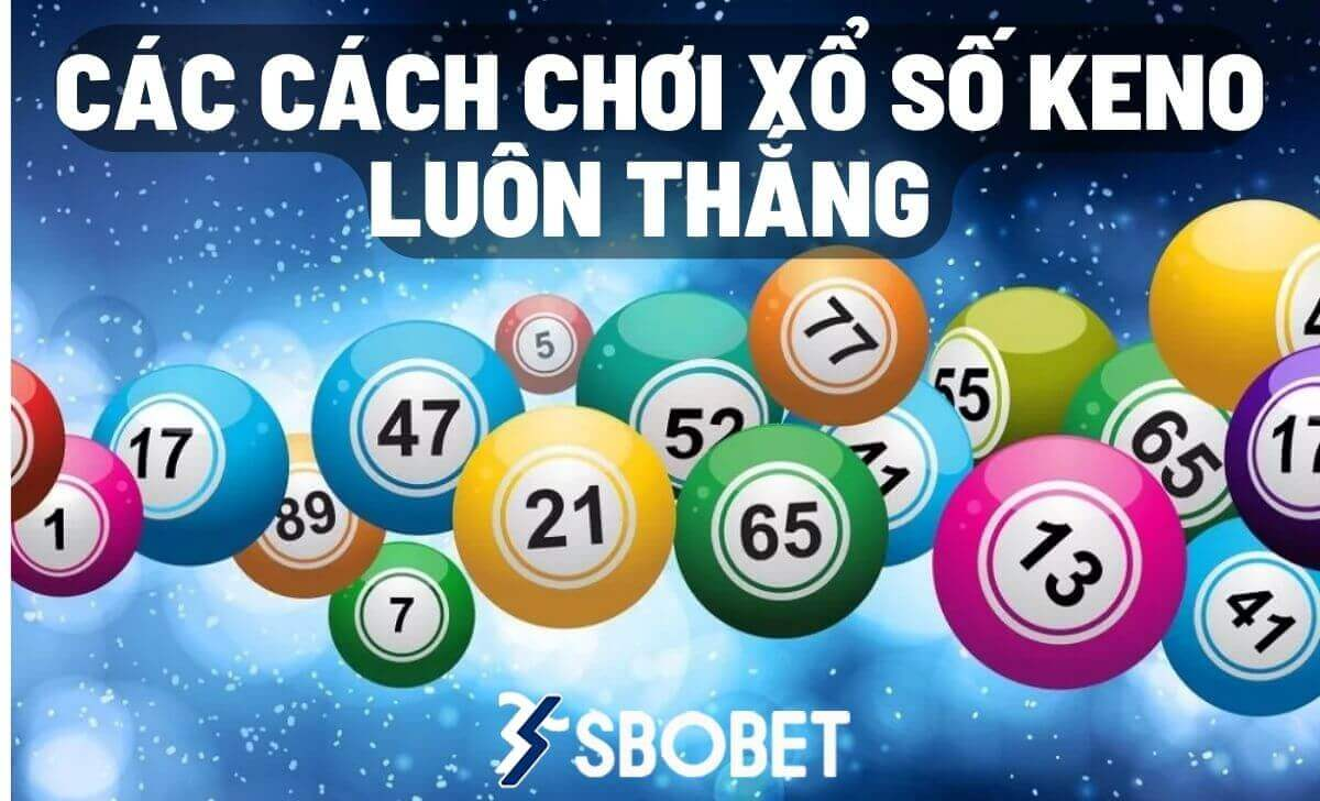 Cách chơi xổ số lô đề luôn thắng