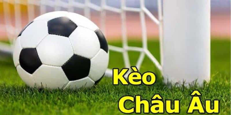 Mẹo soi kèo châu Âu cực chuẩn