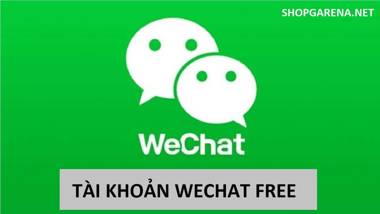 Tai Khoan Wechat