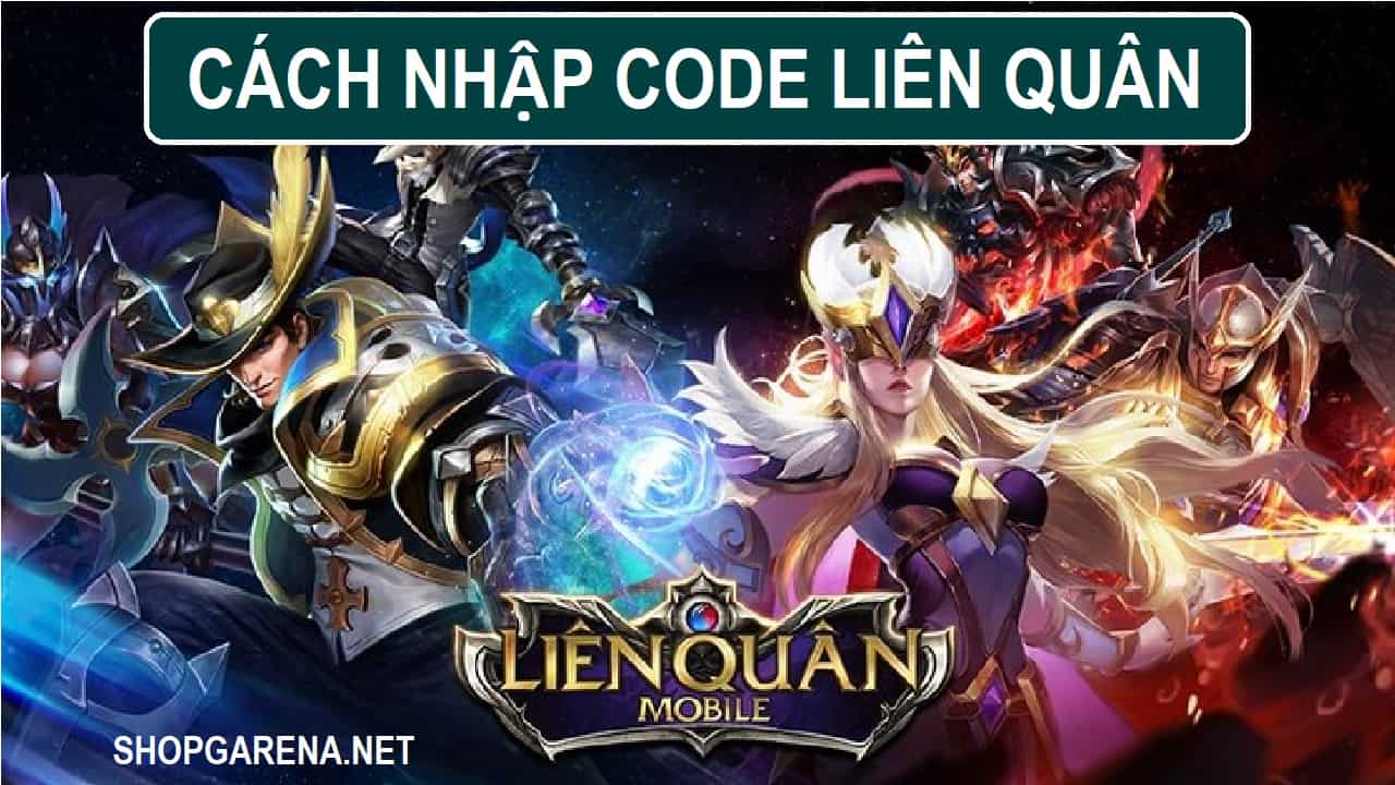 Cach Nhap Code Lien Quan