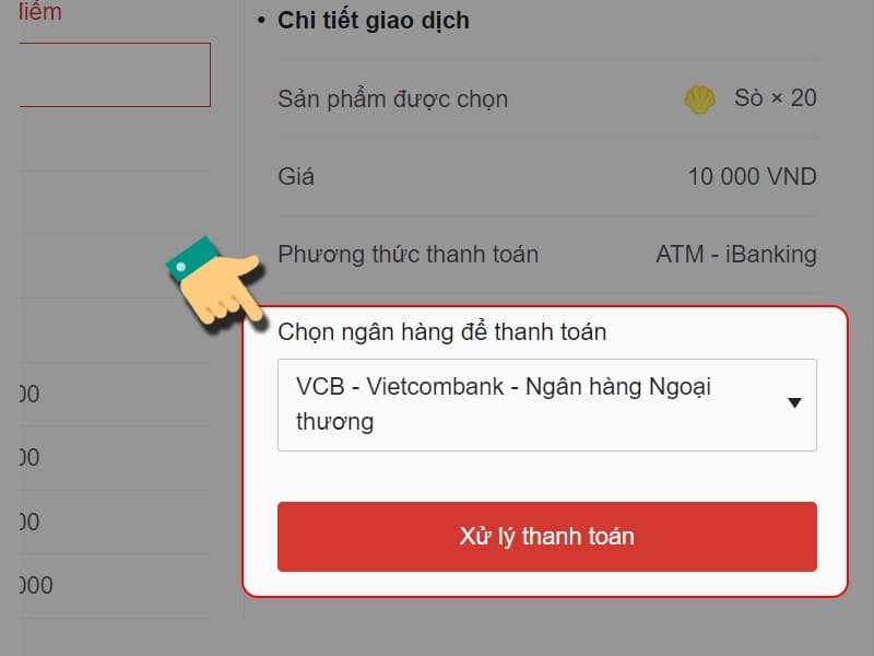 Chọn ngân hàng và xác nhận thanh toán Chọn ngân hàng và xác nhận thanh toán
