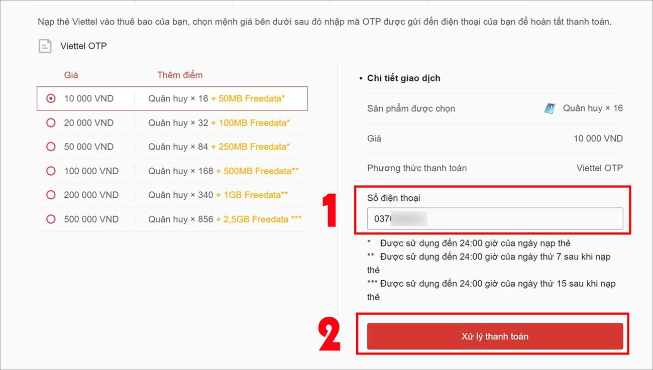 Chọn mệnh giá > Nhập số điện thoại > Chọn Xử lý thanh toán Nhập số điện thoại chính xác với nhà mạng mà bạn đã chọn ở bước 1