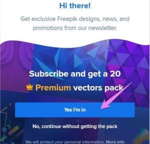 Cách đăng ký tài khoản Freepik Premium để tài file đồ họa miễn phí 41 Cứ chọn Yes I'm in