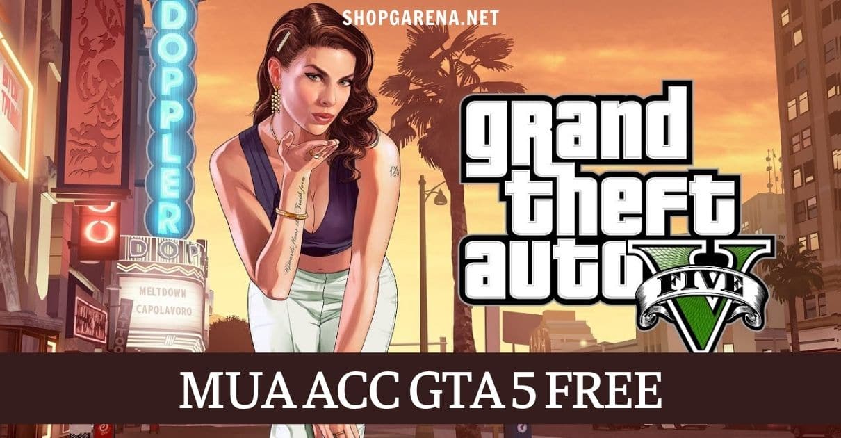 Mua Acc Gta 5 Free