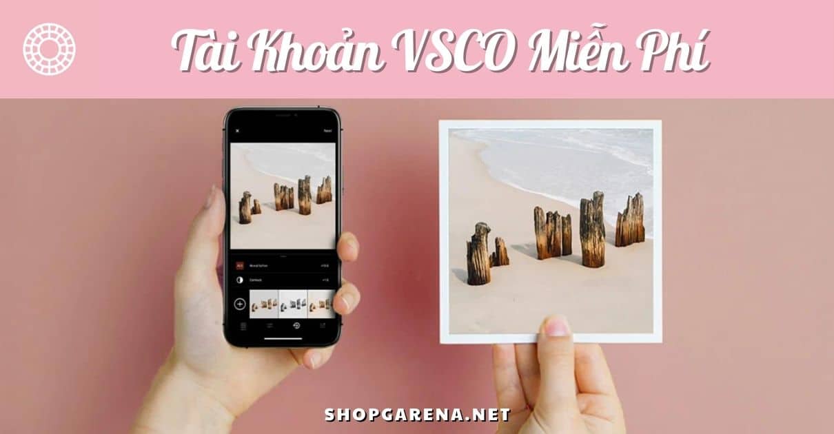 Tai Khoan Vsco Mien Phi