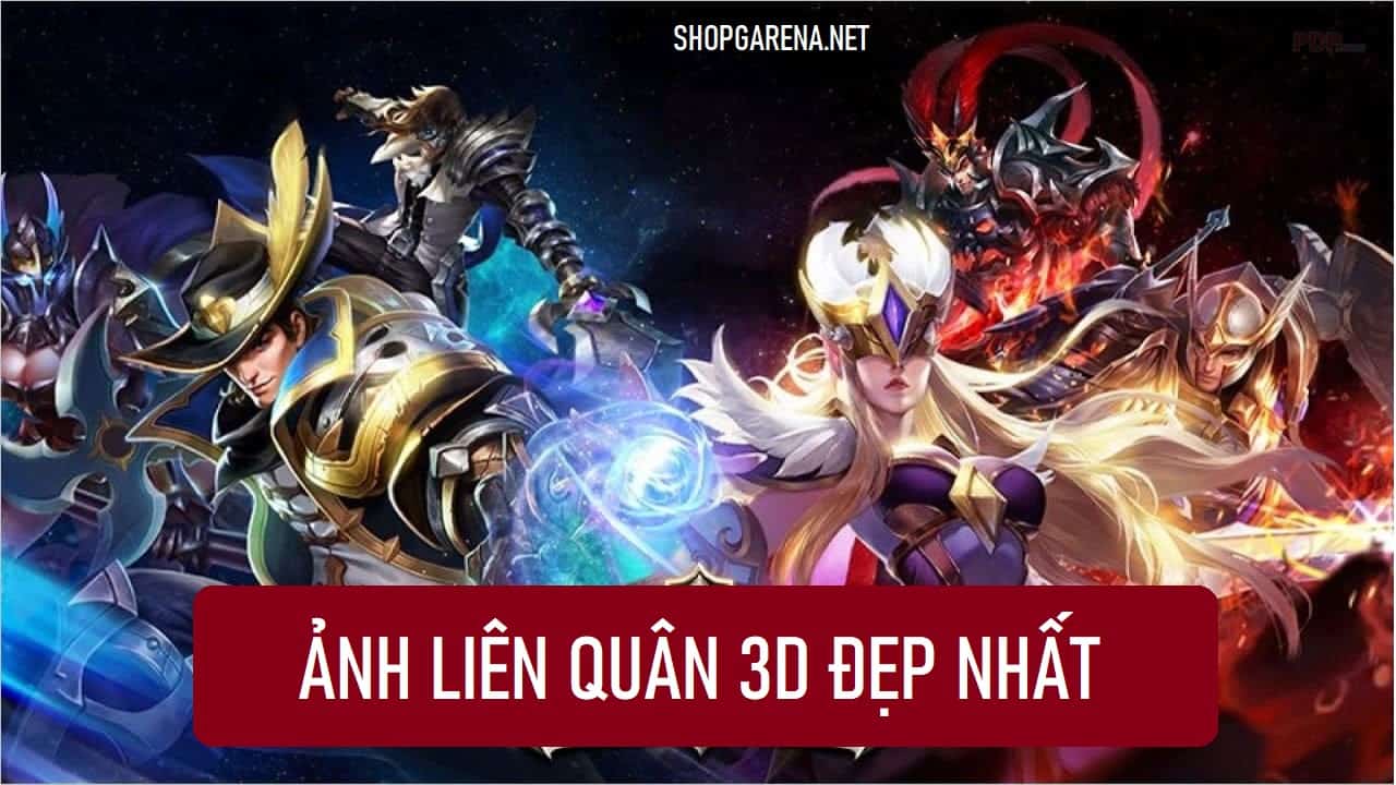Anh Lien Quan 3D