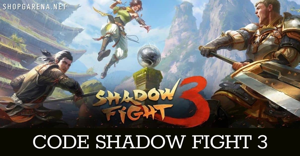 Code Shadow Fight 3