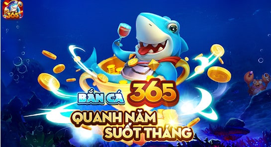 Game Bắn Cá 365