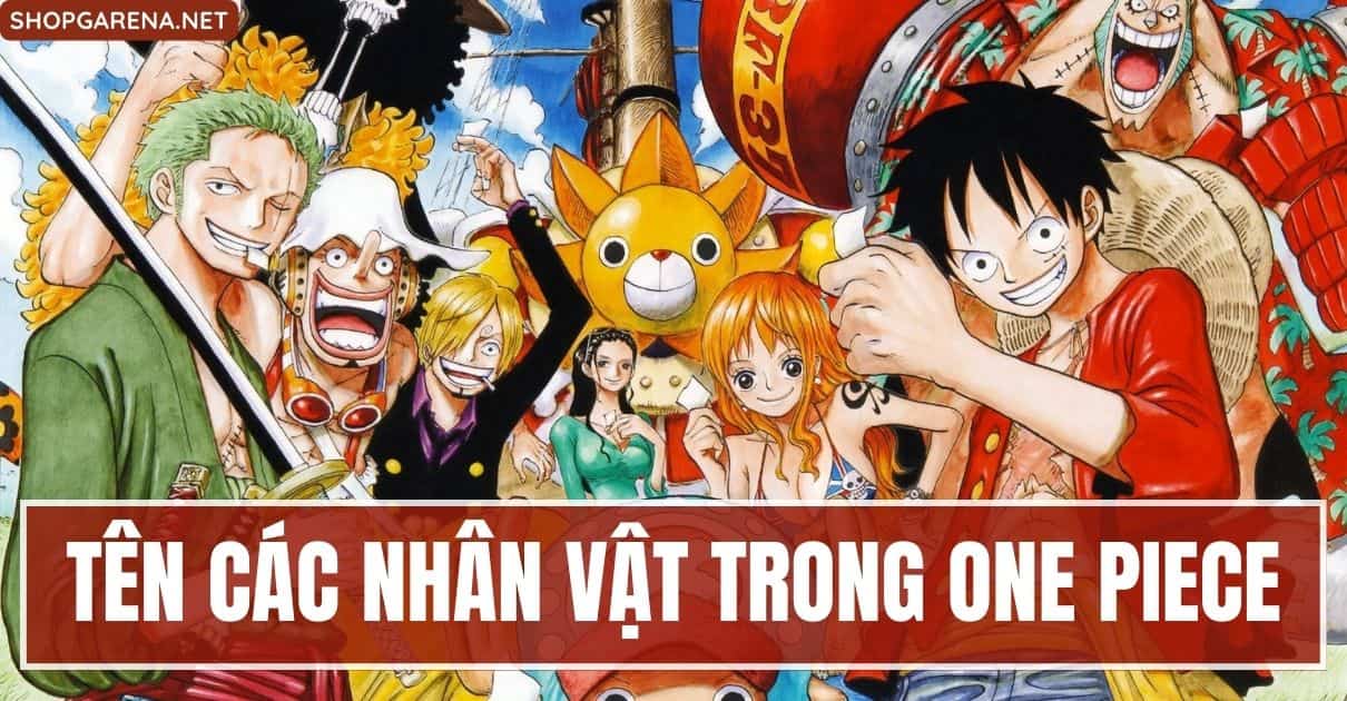 Ten Cac Nhan Vat Trong One Piece