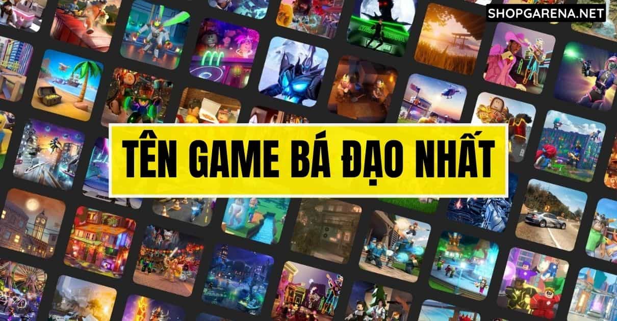 Ten Game Ba Dao Nhat
