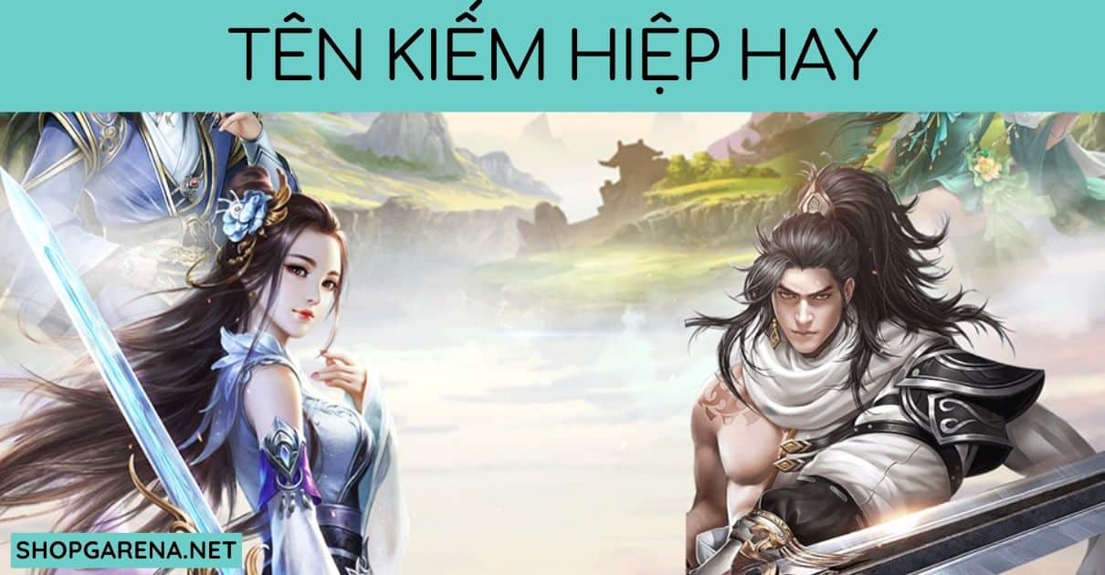Ten Kiem Hiep Hay