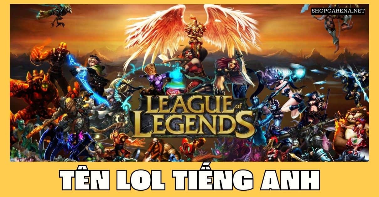 Ten LOL Tieng Anh
