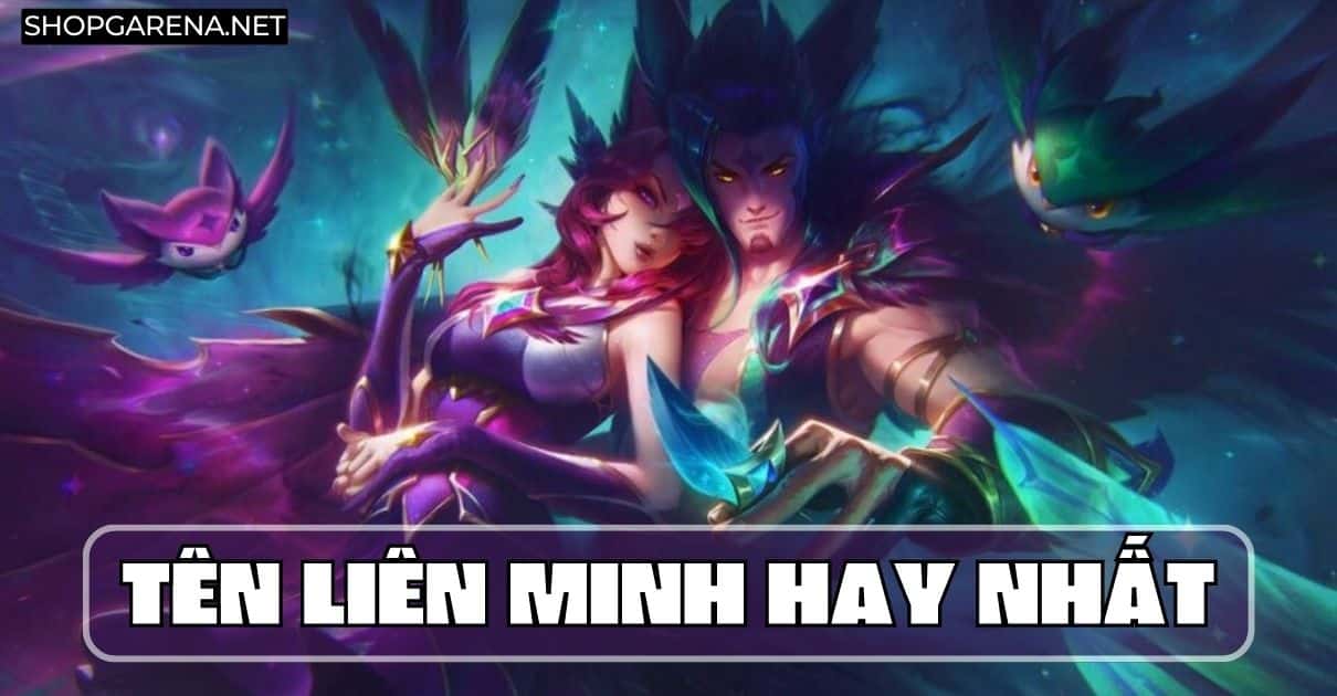 Ten Lien Minh Hay Nhat