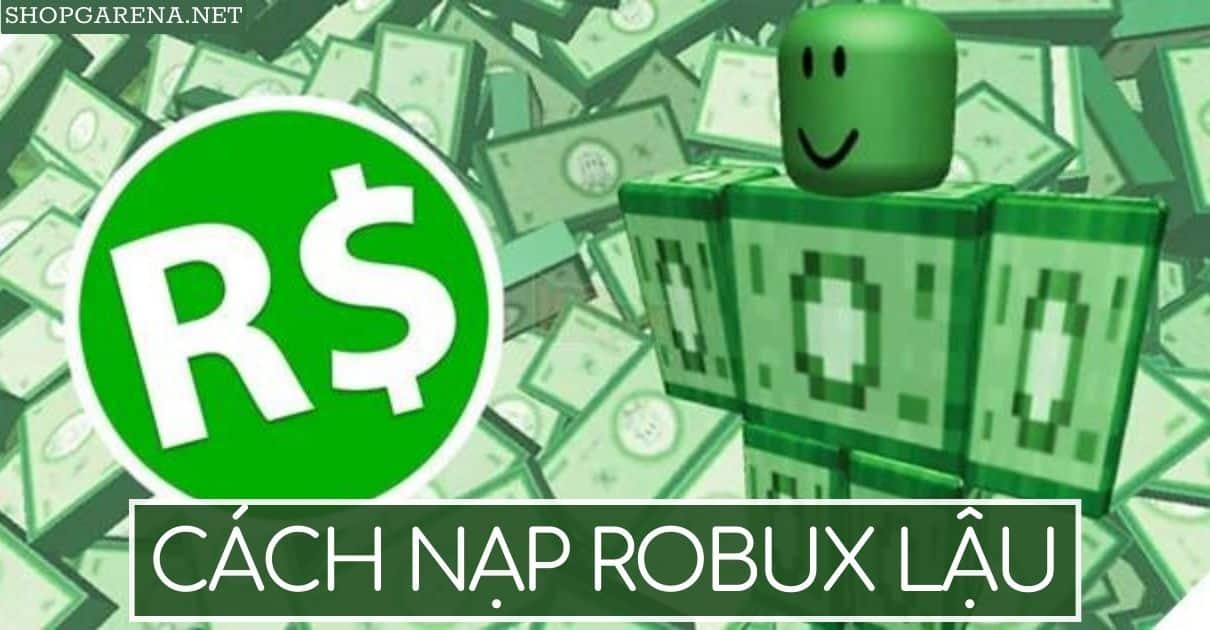 Cach Nap Robux Lau