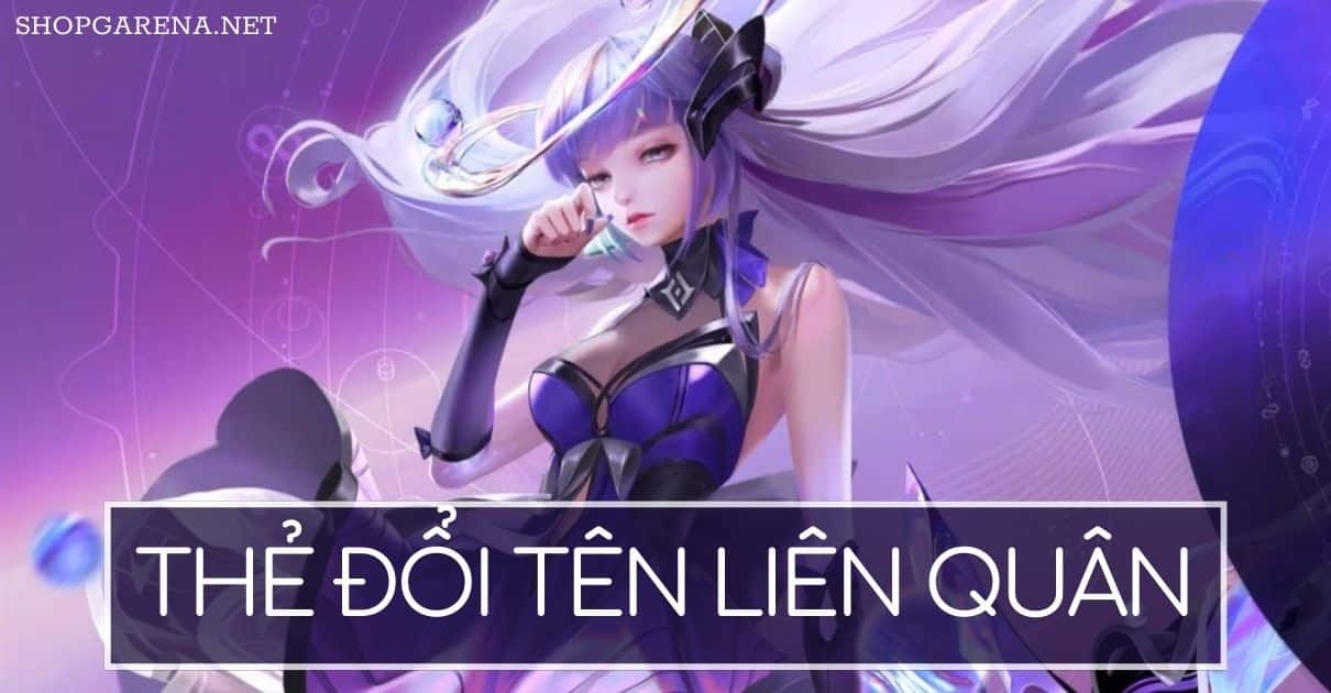 The Doi Ten Lien Quan