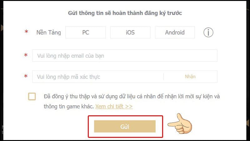 Điền đầy đủ thông tin đăng ký và chọn Gửi